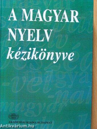 A magyar nyelv kézikönyve