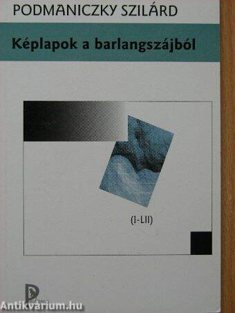 Képlapok a barlangszájból