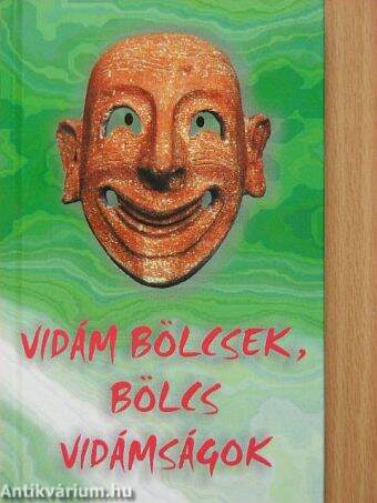 Vidám bölcsek, bölcs vidámságok