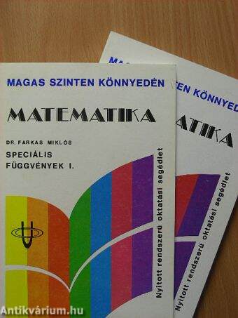 Matematika - Speciális függvények I-II.