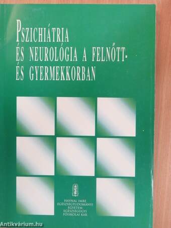 Pszichiátria és neurológia a felnőtt- és gyermekkorban