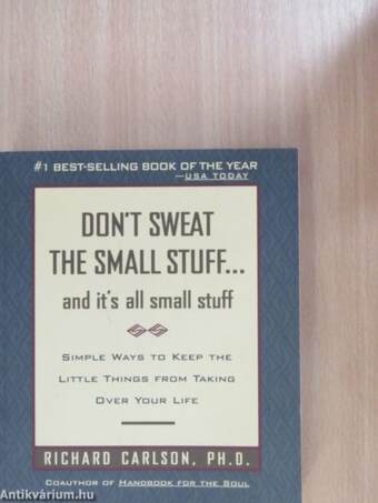 Don't Sweat the Small Stuff... and It's All Small Stuff