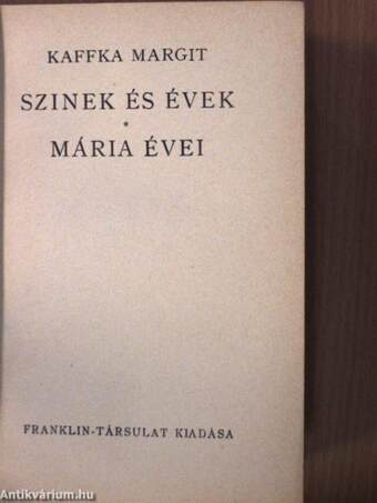 Szinek és évek/Mária évei