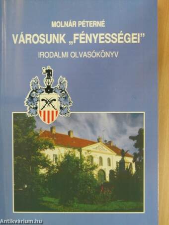 Városunk "fényességei"