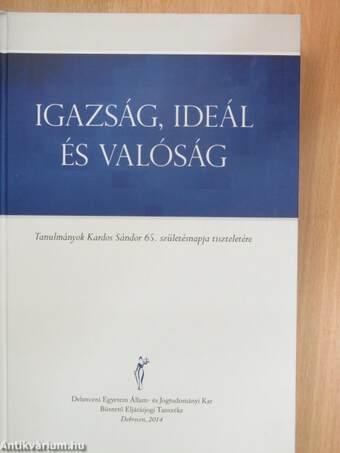 Igazság, ideál és valóság