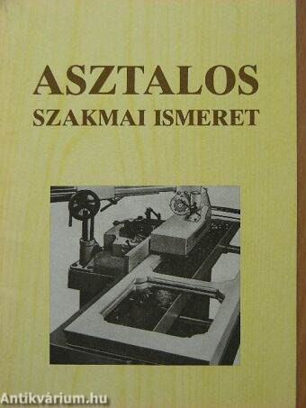 Asztalos szakmai ismeret