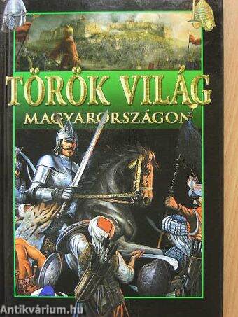 Török világ Magyarországon