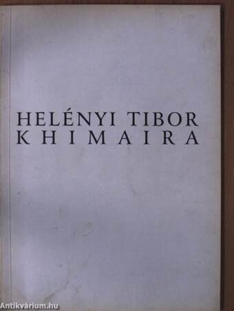 Helényi Tibor - Khimaira