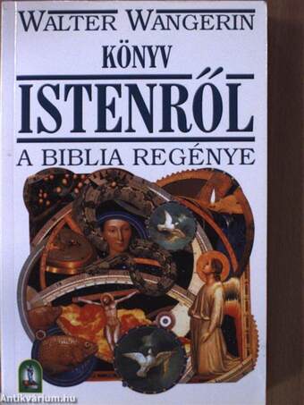 Könyv Istenről - A Biblia regénye