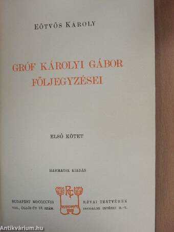 Gróf Károlyi Gábor följegyzései I-II.