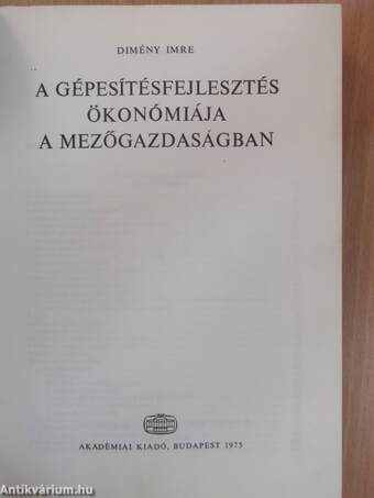 A gépesítésfejlesztés ökonómiája a mezőgazdaságban