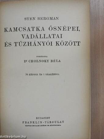 Kamcsatka ősnépei, vadállatai és tűzhányói között