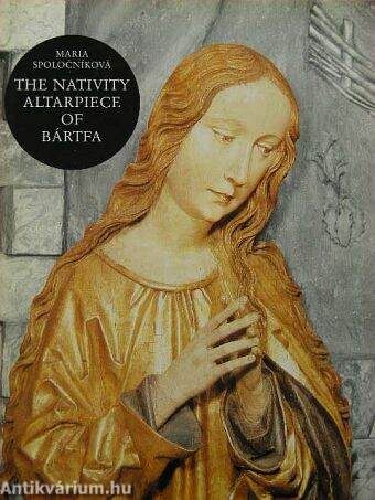 The Nativity Altarpiece of Bártfa