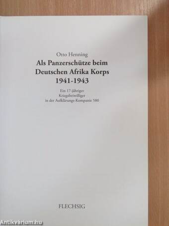 Als Panzerschütze beim Deutschen Afrika Korps 1941-1943