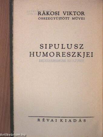 Sipulusz humoreszkjei I.