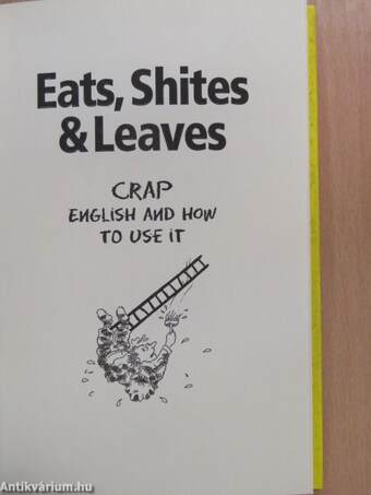 Eats, Shites & Leaves