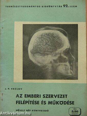 Az emberi szervezet felépítése és működése