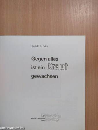 Gegen alles ist ein Kraut gewachsen