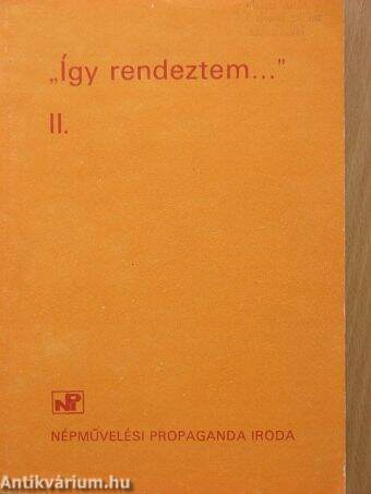 "Így rendeztem..." II.