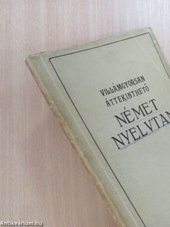 Villámgyorsan áttekinthető német nyelvtan