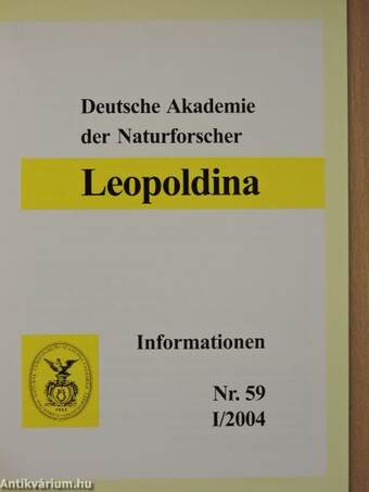 Deutsche Akademie der Naturforscher Leopoldina Informationen Nr. 59 I/2004