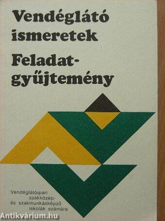 Vendéglátó ismeretek - Feladatgyűjtemény