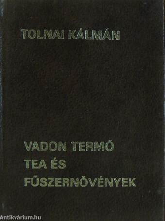 Vadon termő tea és fűszernövények (minikönyv)