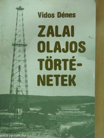 Zalai olajos történetek (dedikált példány)