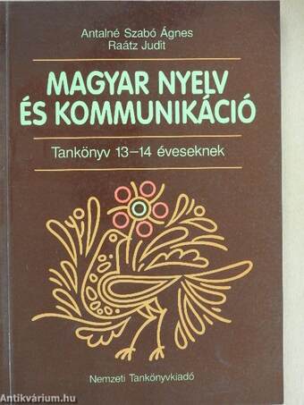 Magyar nyelv és kommunikáció - Tankönyv 13-14 éveseknek