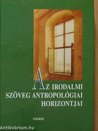 Az irodalmi szöveg antropológiai horizontjai