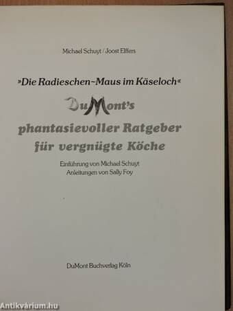 DuMont's phantasievoller Ratgeber für vergnügte Köche