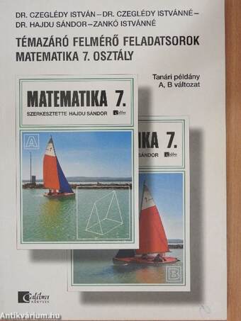 Témazáró felmérő feladatsorok - matematika 7. osztály