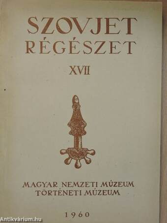 Szovjet régészet XVII.