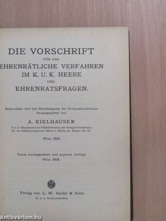 Die Vorschrift für das Ehrenrätliche Verfahren im K. U. K. Heere und Ehrenratsfragen