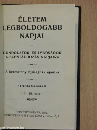 Életem legboldogabb napjai