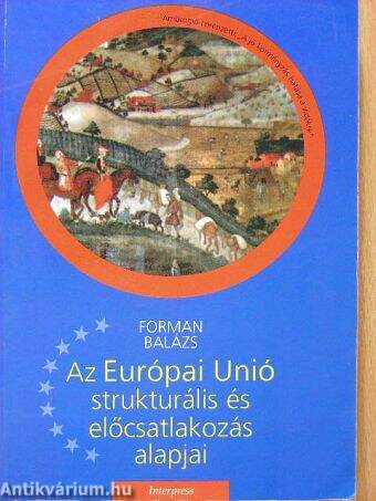 Az Európai Unió strukturális és előcsatlakozási alapjai