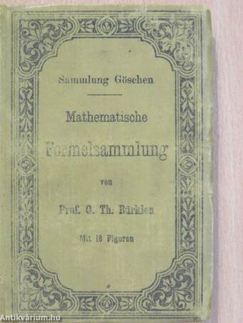 Formelsammlung und Repetitorium der Mathematik enthaltend die wichtigsten Formeln und Lehrsätze