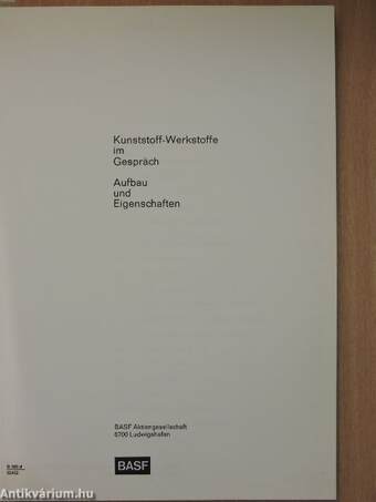 Kunststoff-Werkstoffe im Gespräch/Aufbau und Eigenschaften