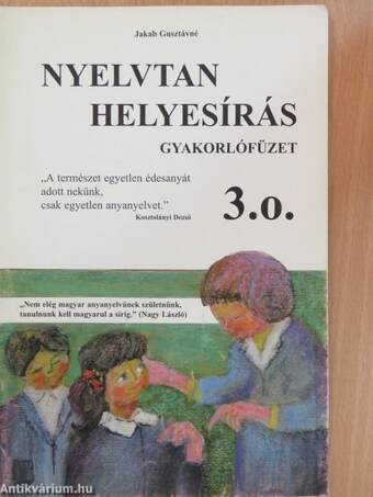 Nyelvtan helyesírás gyakorlófüzet 3. o.