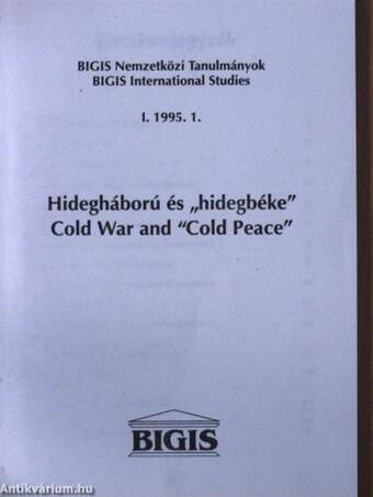Hidegháború és "hidegbéke"/Cold War and "Cold Peace" 1995. szeptember