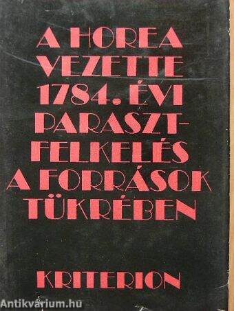 A Horea vezette 1784. évi parasztfelkelés a források tükrében