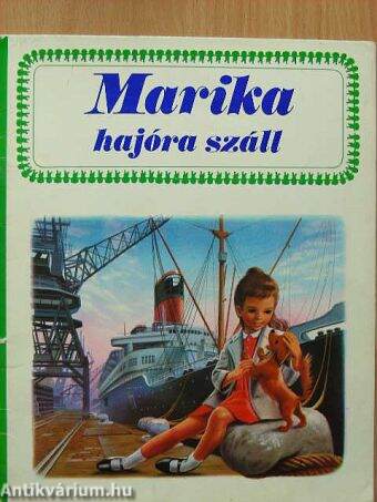 Marika hajóra száll