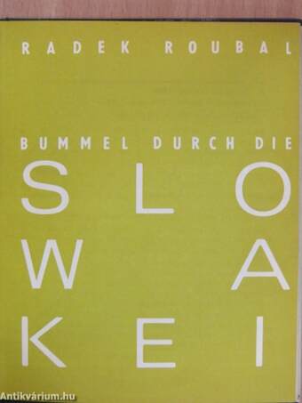 Bummel durch die Slowakei