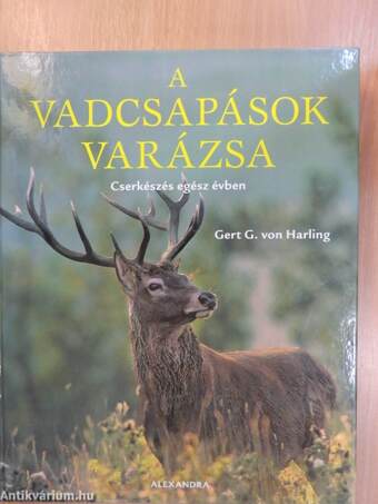 A vadcsapások varázsa