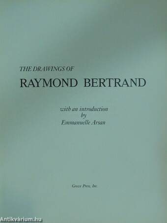 The Drawings of Raymond Bertrand