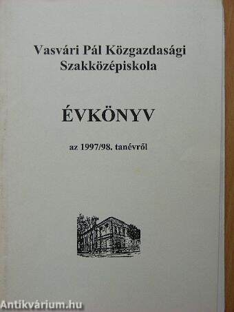 Vasvári Pál Közgazdasági Szakközépiskola Évkönyv az 1997/98. tanévről