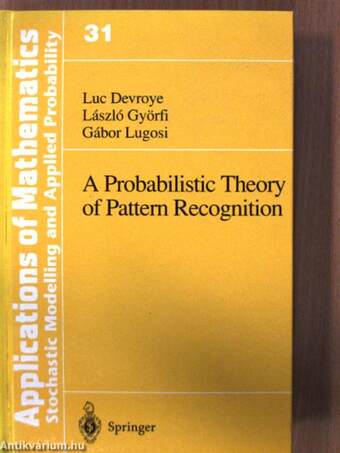 A Probabilistic Theory of Pattern Recognition