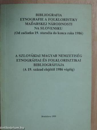 A szlovákiai magyar nemzetiség etnográfiai és folklorisztikai bibliográfiája