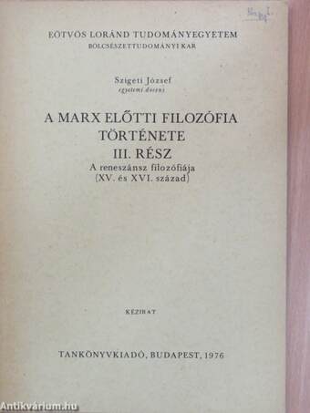 A Marx előtti filozófia története III.