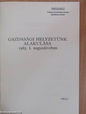 Gazdasági helyzetünk alakulása 1983. I. negyedévében